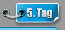 5. Tag